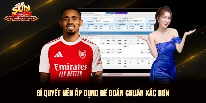 Bí quyết nên áp dụng để đoán chuẩn xác hơn Bí quyết nên áp dụng để đoán chuẩn xác hơn