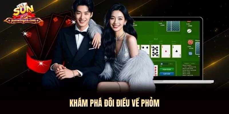 Khám phá đôi điều về phỏm Khám phá đôi điều về phỏm Sunwin