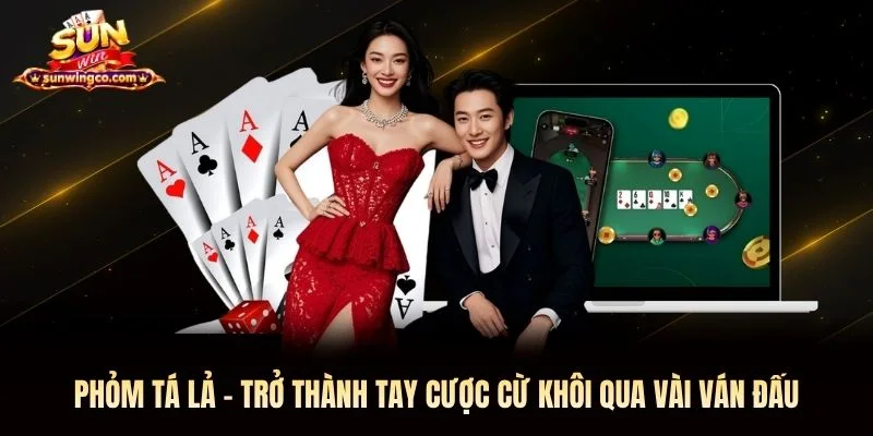 Phỏm Sunwin - Trở Thành Tay Cược Cừ Khôi Qua Vài Ván Đấu